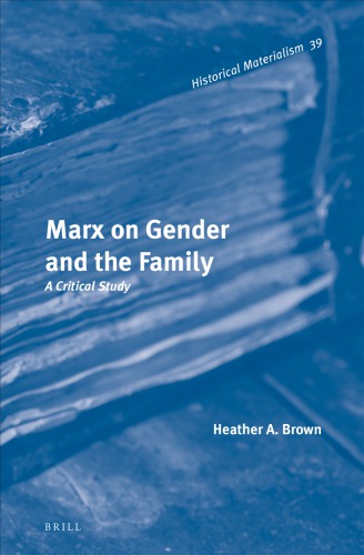 Marx on gender and the family: a critical study