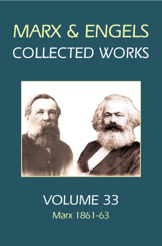 Karl Marx, Frederick Engels Volume 33, Marx, 1861-63