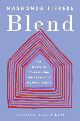 Blend: creating a loving family after divorce