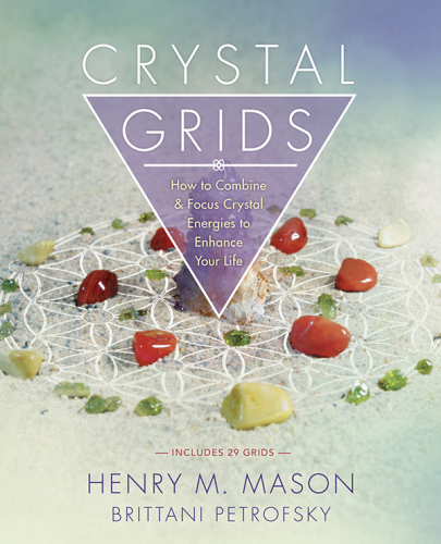 Crystal grids: how to combine & focus crystal energies to enhance your life