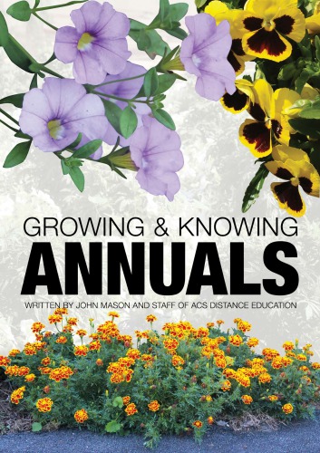 Growing and knowing annuals