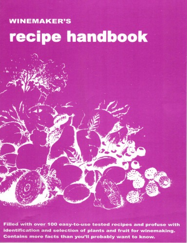 Winemaker's recipe handbook