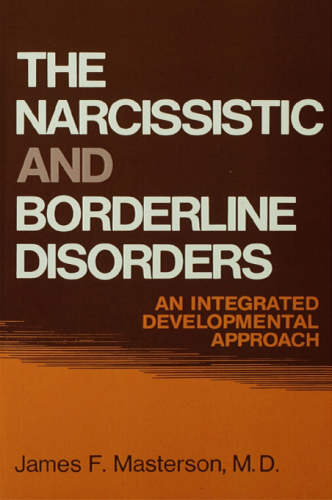The Narcissistic and Borderline Disorders: an Integrated Developmental Approach