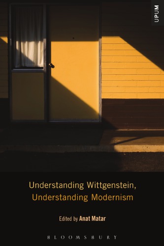 Understanding Wittgenstein, understanding modernism
