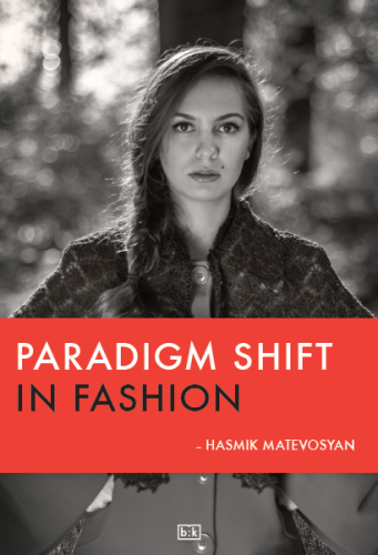 PARADIGM SHIFT IN FASHION