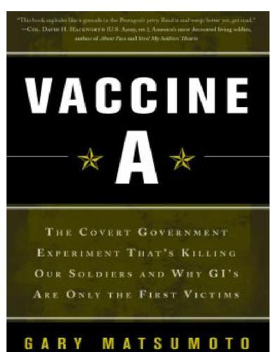Vaccine a: the covert government experiment that's killing our soldiers-andy why gi's are only the first victims