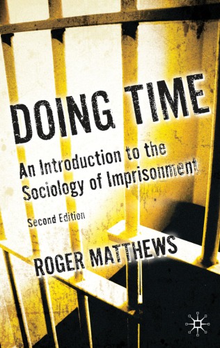 Doing time: an introduction to the sociology of imprisonment