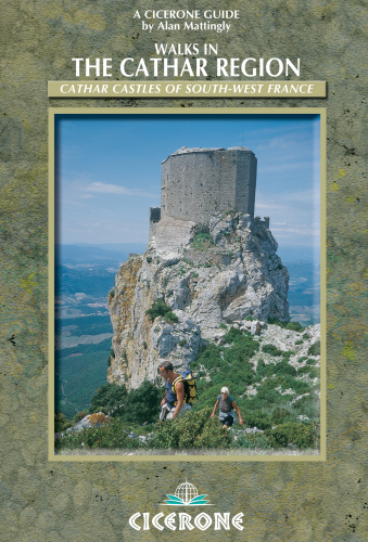 Walks in the Cathar Region: Cathar Castles of south-west France