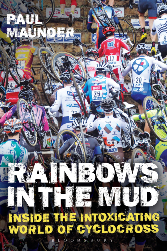 Rainbows in the mud: Inside the intoxicating world of cyclocross