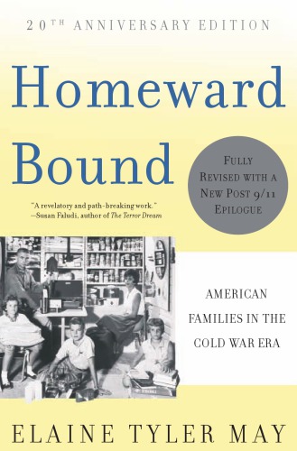 Homeward bound: American families in the Cold War era