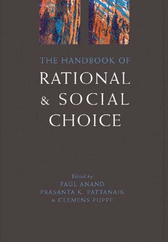 The handbook of rational and social choice: an overview of new foundations and applications