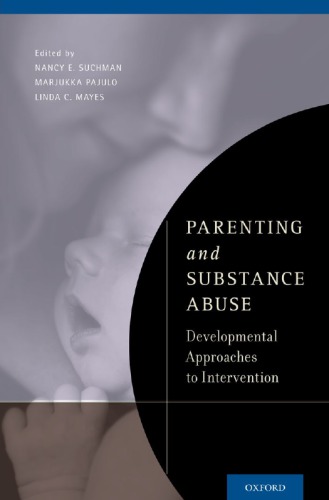 Parenting and substance abuse: developmental approaches to intervention