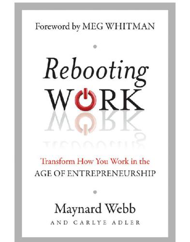 Rebooting work: transform how you work in the age of entrepreneurship