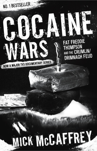 Cocaine wars: Fat Freddie Thompson and the Crumlin/Drimnagh feud