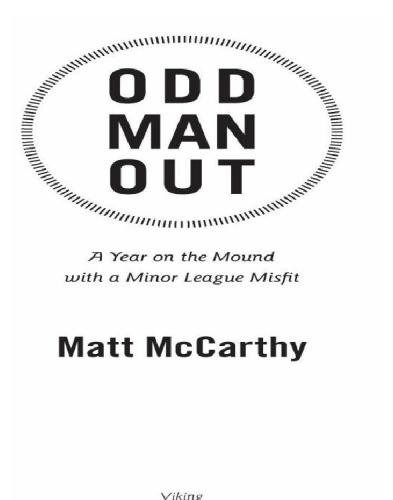 Odd man out: a year on the mound with a minor league misfit