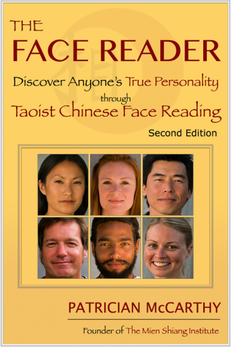 The Face Reader: Discover Anyone's True Personality Through Taoist Chinese Face Reading