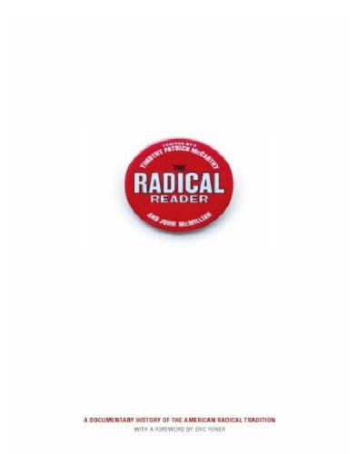 The Radical Reader: a Documentary History of the American Radical Tradition