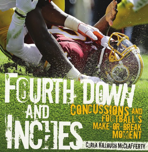 Fourth Down and Inches: Concussions and Football's Make-or-Break Moment