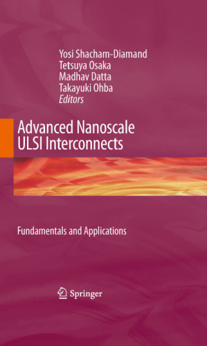 Advanced Nanoscale ULSI Interconnects: Fundamentals and Applications