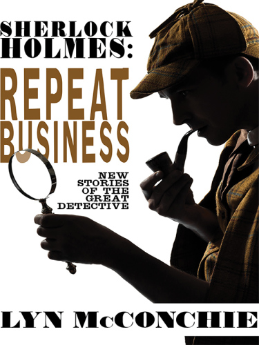 Repeat business: New Stories of the Great Detective