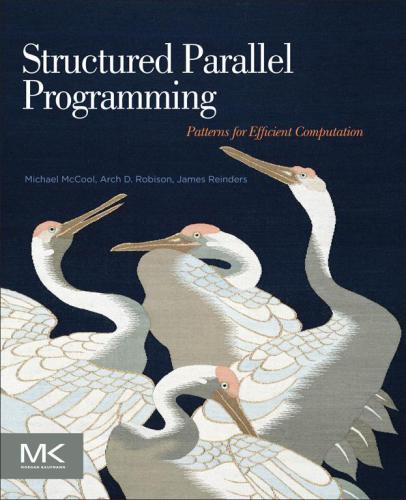 Structured parallel programming: pattern for efficient computation