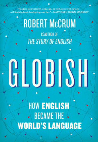 Globish: how the English language became the world's language