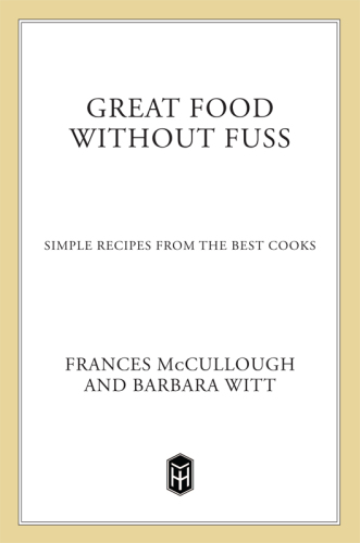 Great food without fuss: simple recipes from the best cooks