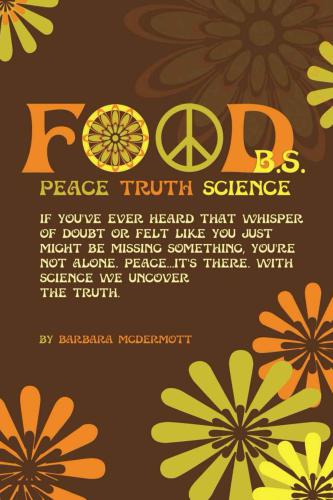 Food B.S.: Where Science, Sanity, and Satire Collide