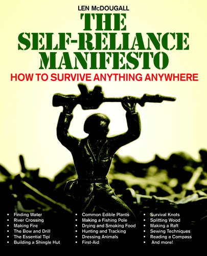 The self-reliance manifesto: how to survive anything anywhere