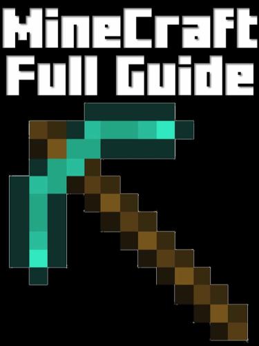Minecraft Full Guide (Updated)