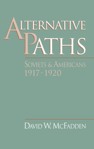 Alternative paths Soviets and Americans, 1917-1920