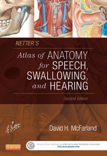 Netter's atlas of anatomy for speech, swallowing, and hearing