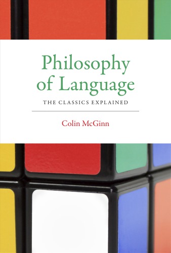 Philosophy of language: the classics explained