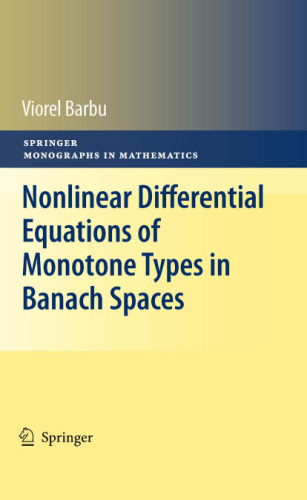 Nonlinear differential equations of monotone types in Banach spaces