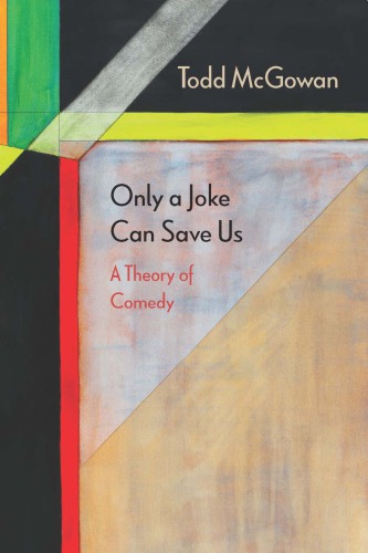Only a joke can save us: a theory of comedy