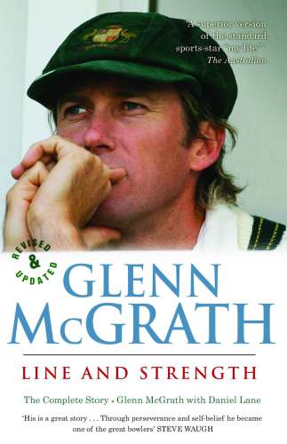 Glenn McGrath: line and strength: the complete story