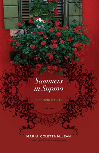 Summers in Supino: becoming Italian: a memoir