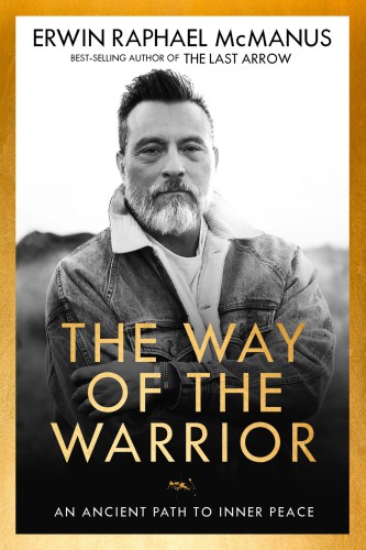 The way of the warrior: an ancient path to inner peace