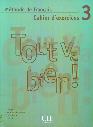 Tout Va Bien! Level 3 Workbook with CD (French Edition) (Pt. 3)