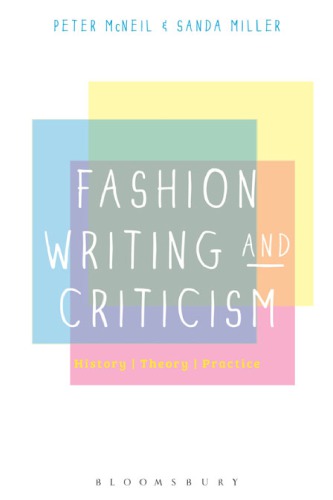 Fashion writing and criticism. History, theory, practice