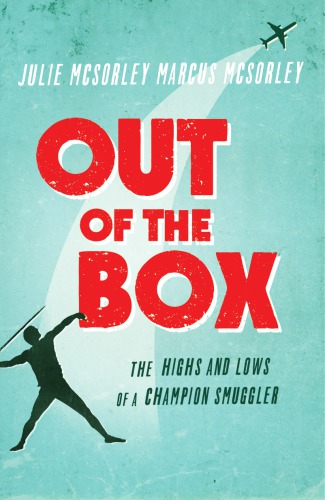 Out of the Box: the Highs and Lows of a Champion Smuggler