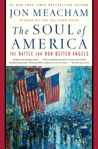 The soul of america: the Battle for Our Better Angels