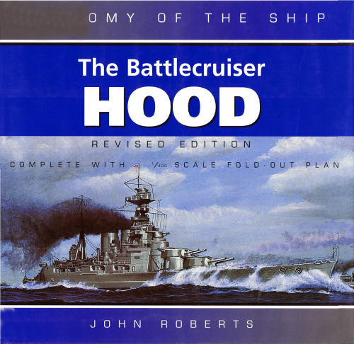 Anatomy of the Ship: The Battlecruiser Hood