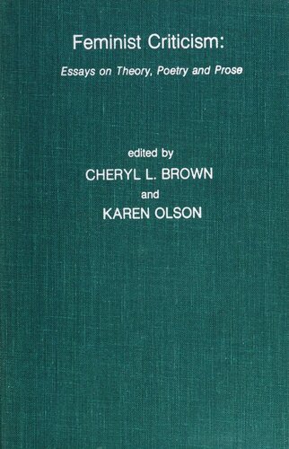 Feminist criticism : essays on theory, poetry and prose