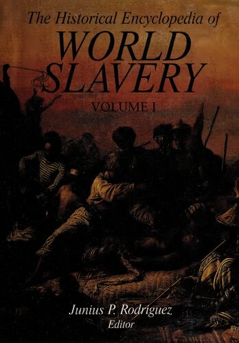 The Historical Encyclopedia of World Slavery