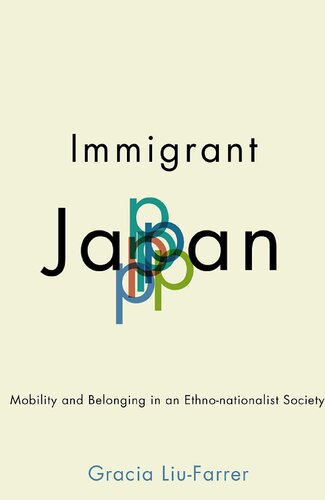 Immigrant Japan Mobility and Belonging in an Ethno-nationalist Society