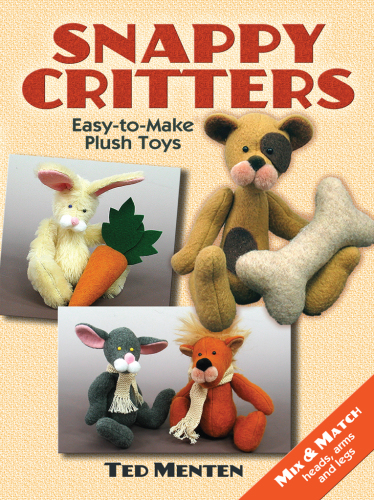 Snappy Critters: Easy-to-Make Plush Toys
