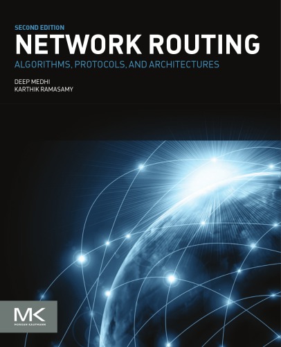 Network routing: algorithms, protocols, and architectures