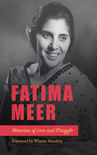 Fatima Meer: memories of love and struggle