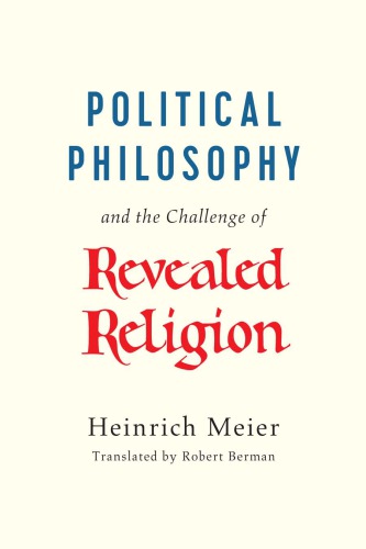 Political philosophy and the challenge of revealed religion